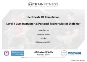 Mater diploma certificate for level 4 gym instructor and personal trainer - Miranda Wood 